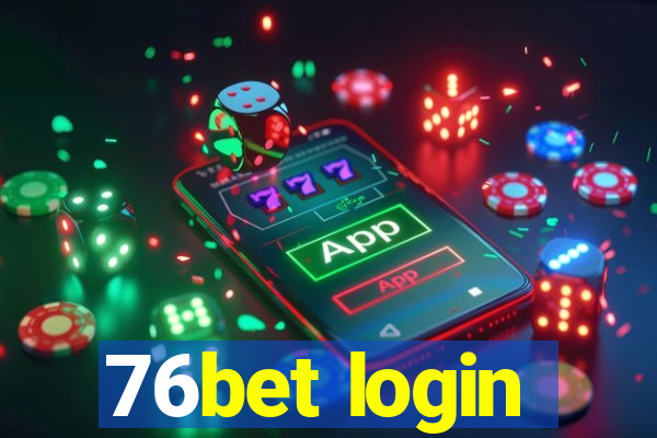 76bet login